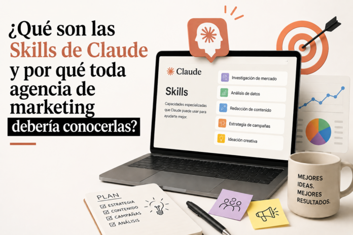 Qué son las Skills de Claude